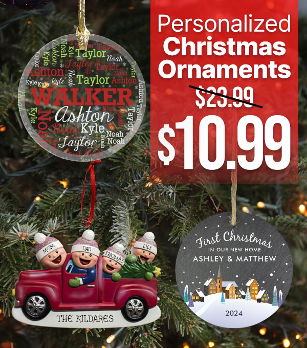 $10.99 Personalized Ornaments With Code: ORNAMENT10KT