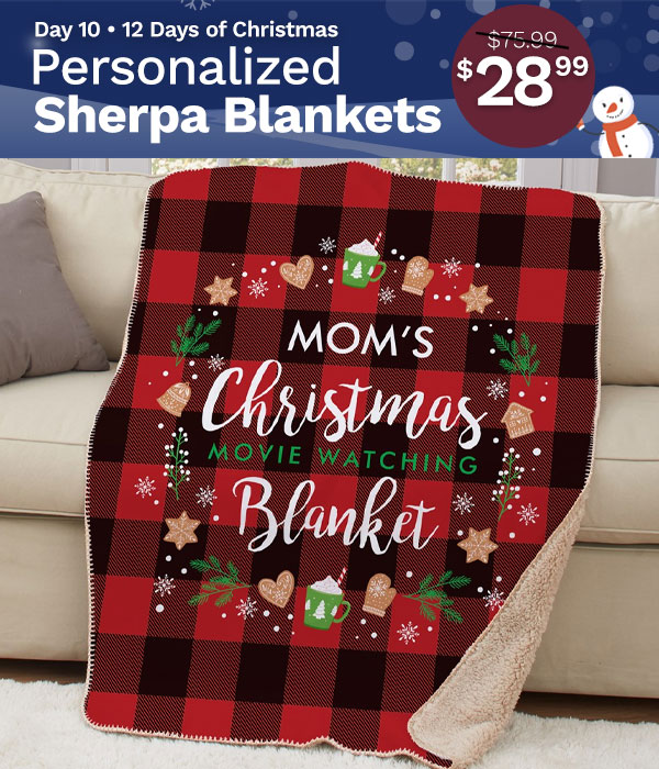 Day 10 Personalized Sherpa Blankets - $28.99