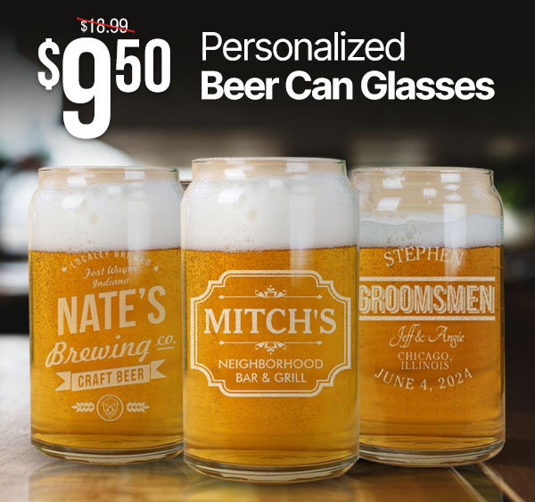 $9.50 Personalized Beer Can Glasses With Code: SIP9HS