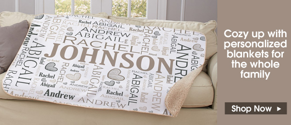  Cozy up with personalized blankets for the whole family B Gl T 