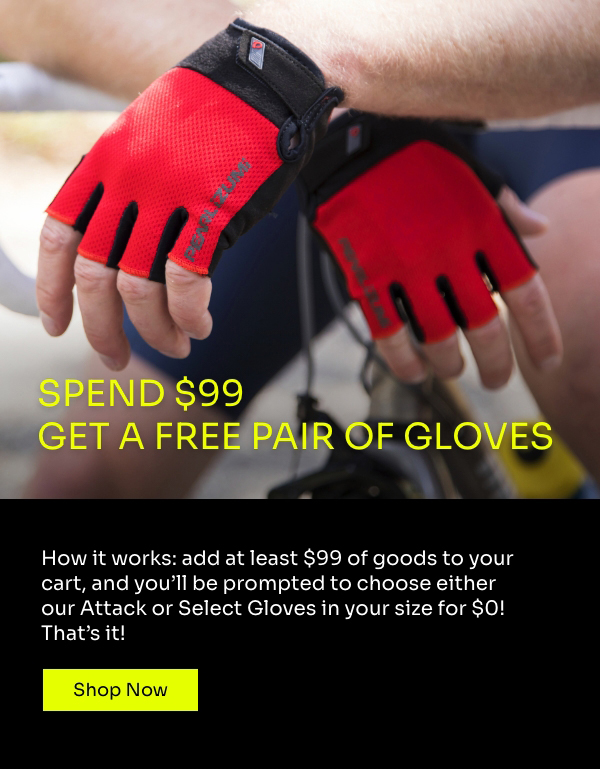 Spend $99 Get Free Gloves