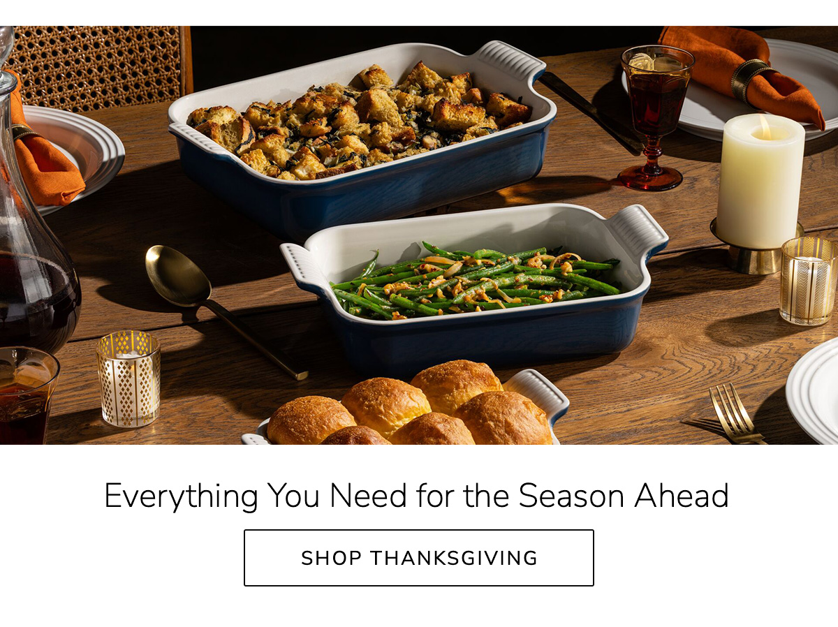 Everything You Need for the Season Ahead - SHOP THANKSGIVING
