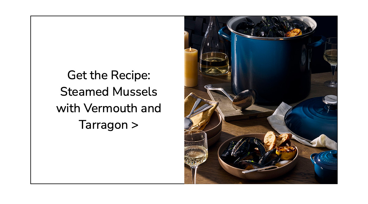 Get the Recipe: Steamed Mussels with Vermouth and Tarragon