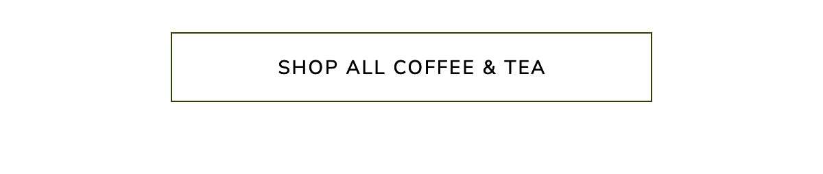 SHOP ALL COFFEE & TEA