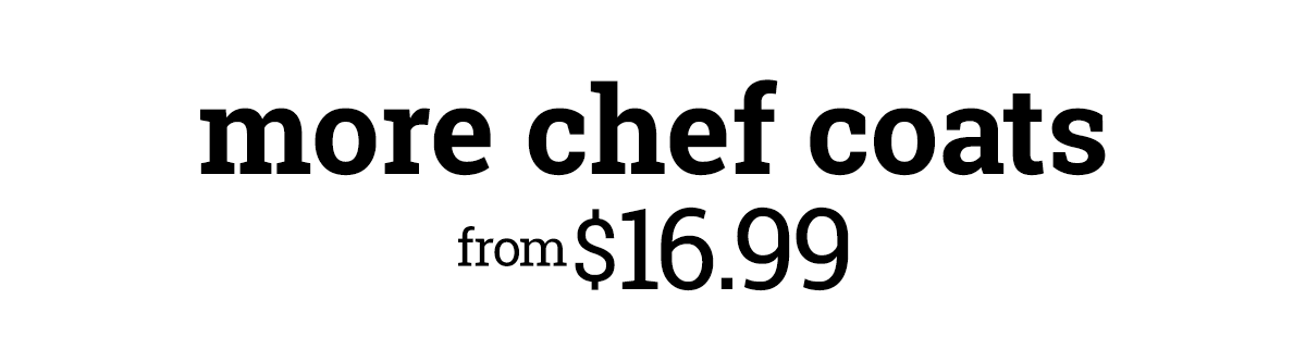 ALL CHEF COATS >