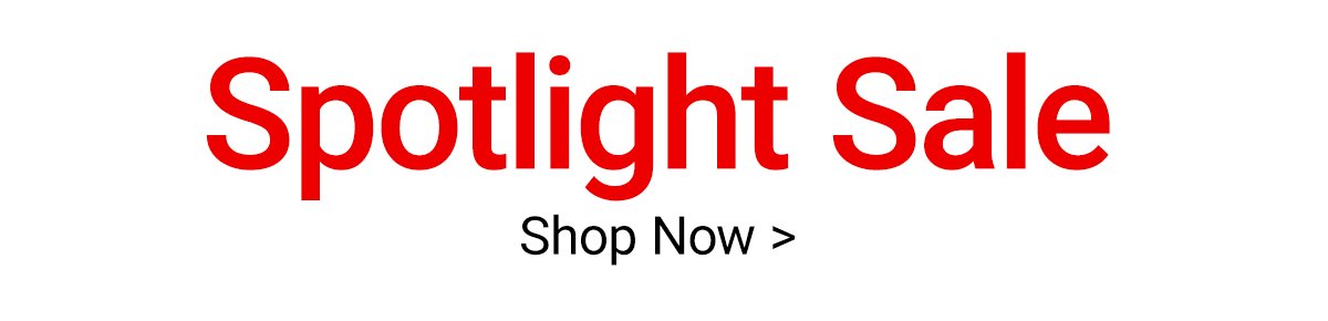 Spotlight Sale >