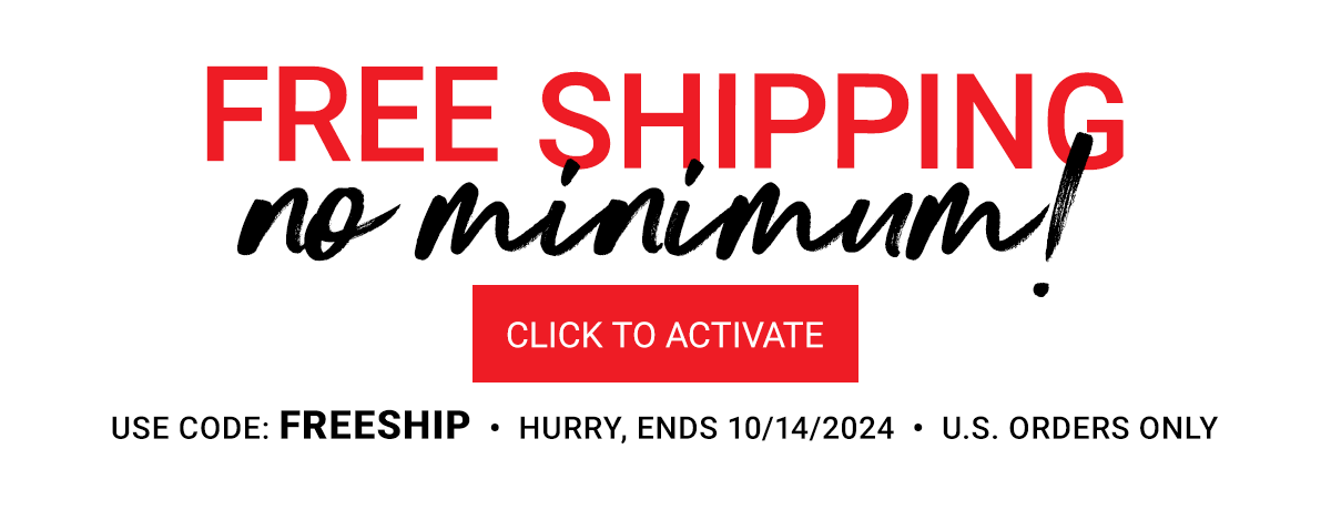 Free Shipping No Minimum >