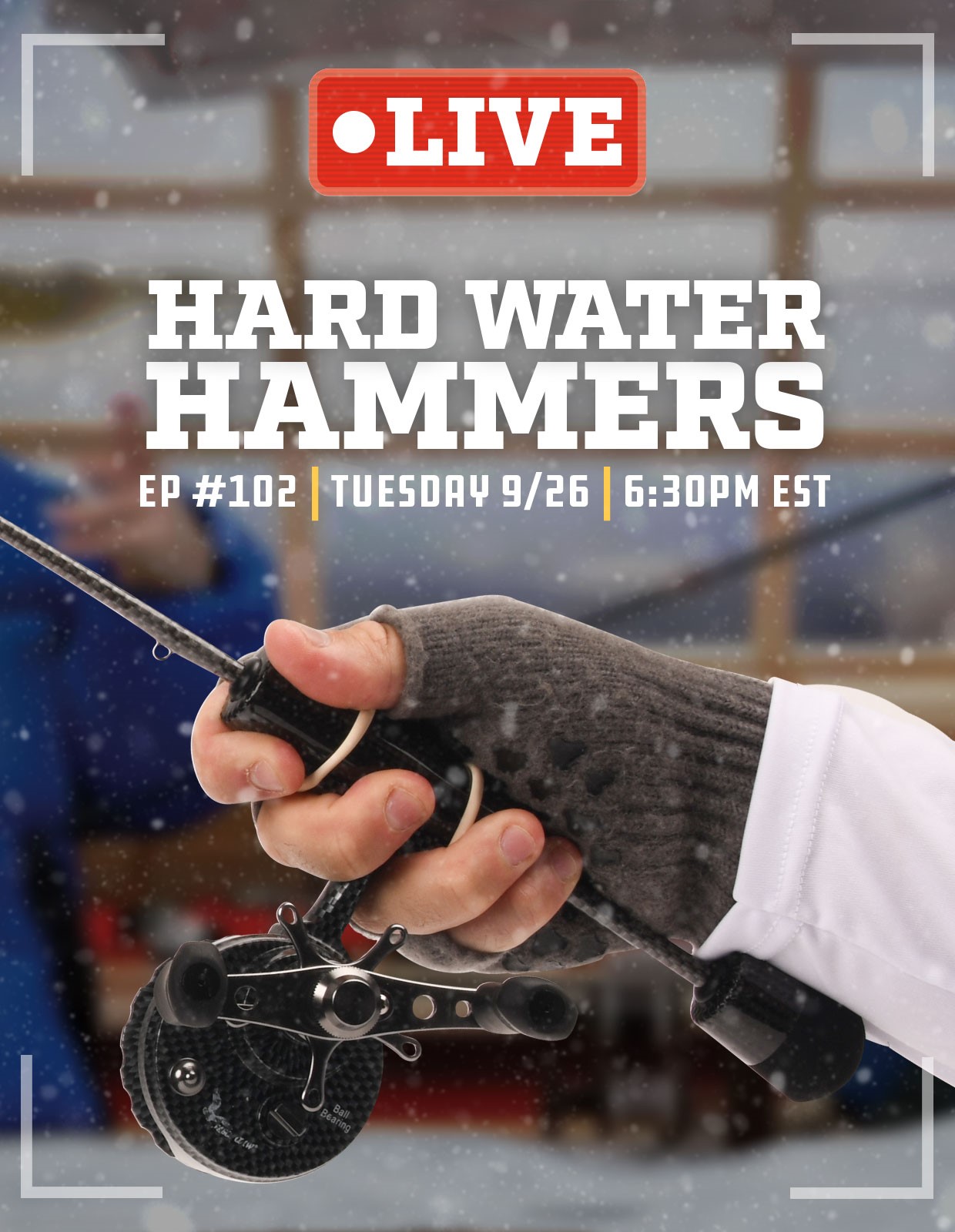 Catch Us LIVE for Ice Fishing Rod Building!