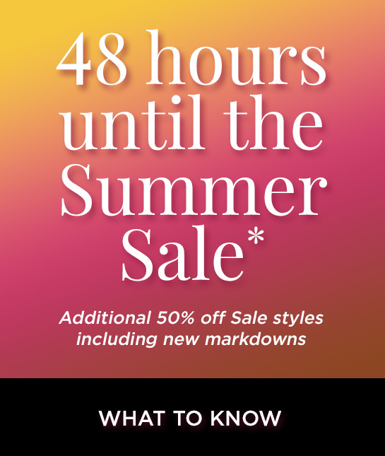 ADDL 50% OFF SALE STYLES STARTS 6/26 EARLY ACCESS DAY FOR EMAIL SUBSCRIBERS