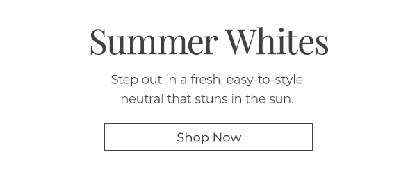 Banner1_SummerWhites_Static_CTA