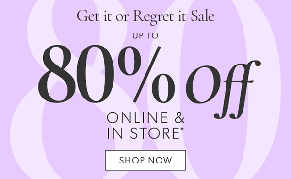 80% off online and in store. Shop now