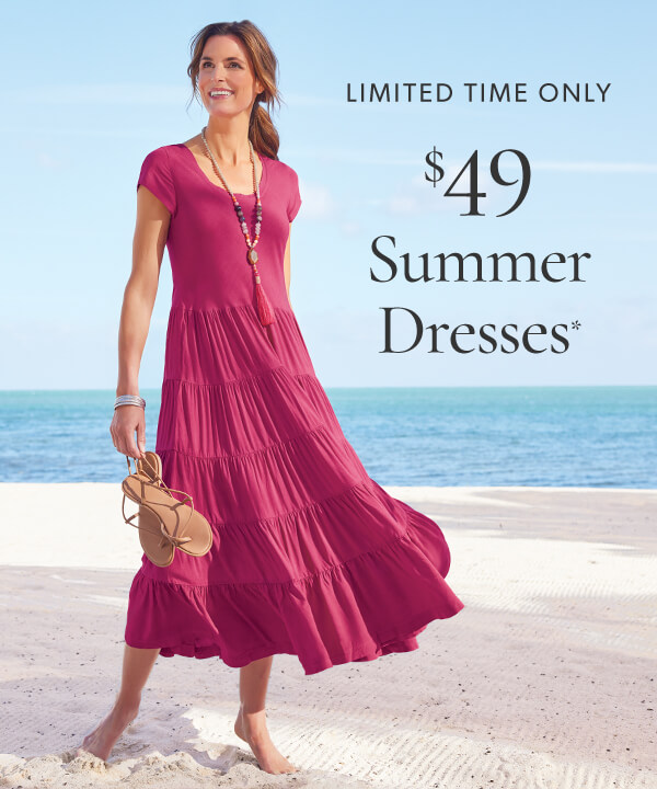 Limited time only. $49 summer dresses