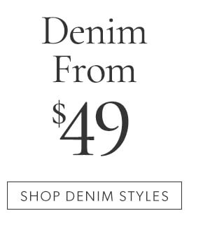 Denim from $49. Shop denim styles