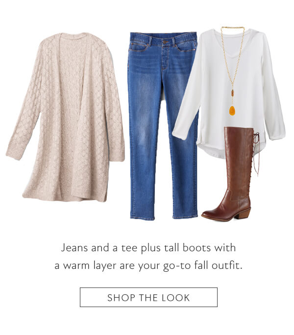  Jeans and a tee plus tall boots with a warm layer are your go-to fall outfit. SHOP THE LOOK 