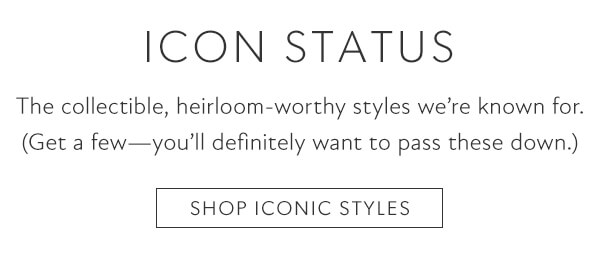 Shop Iconic Styles