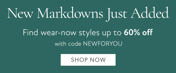 New markdowns just added. Shop now