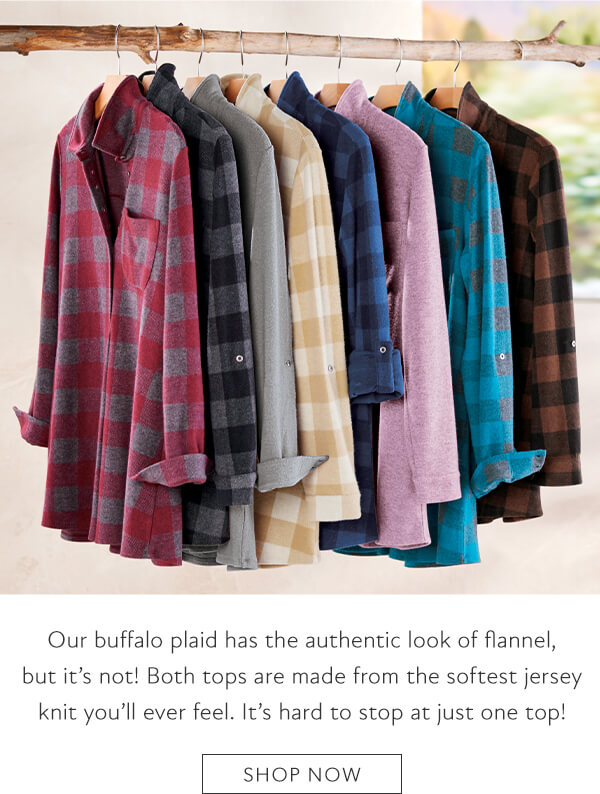 Our buffalo plaid has the authentic look of flannel, but it's not! Both tops are made form the softest jersey knit you'll ever fell. It's hard to stop at just one top! Shop now