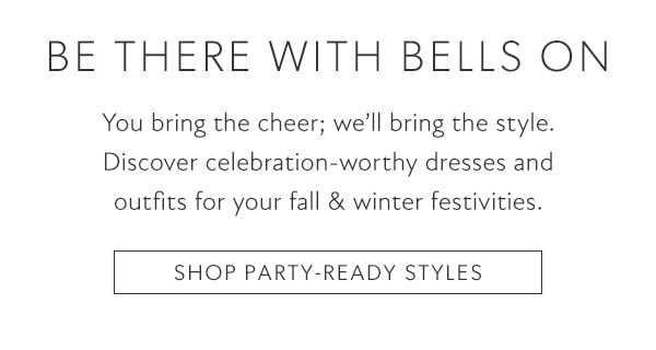 Discover celebration-worthy dresses and outfits for your fall & winter festivities. Shop party-ready styles