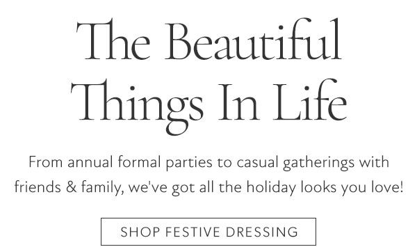 Shop festive dressing