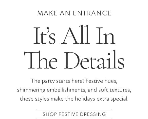 Shop festive dressing