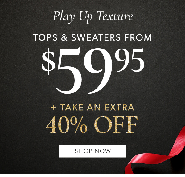 Tops & Sweaters from $59.95