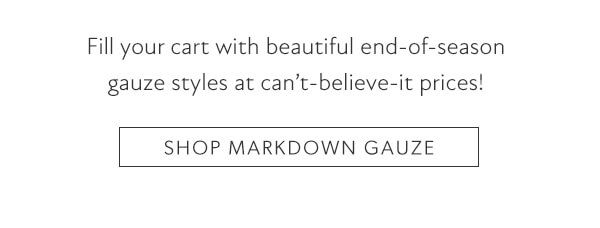 Shop Markdown Gauze