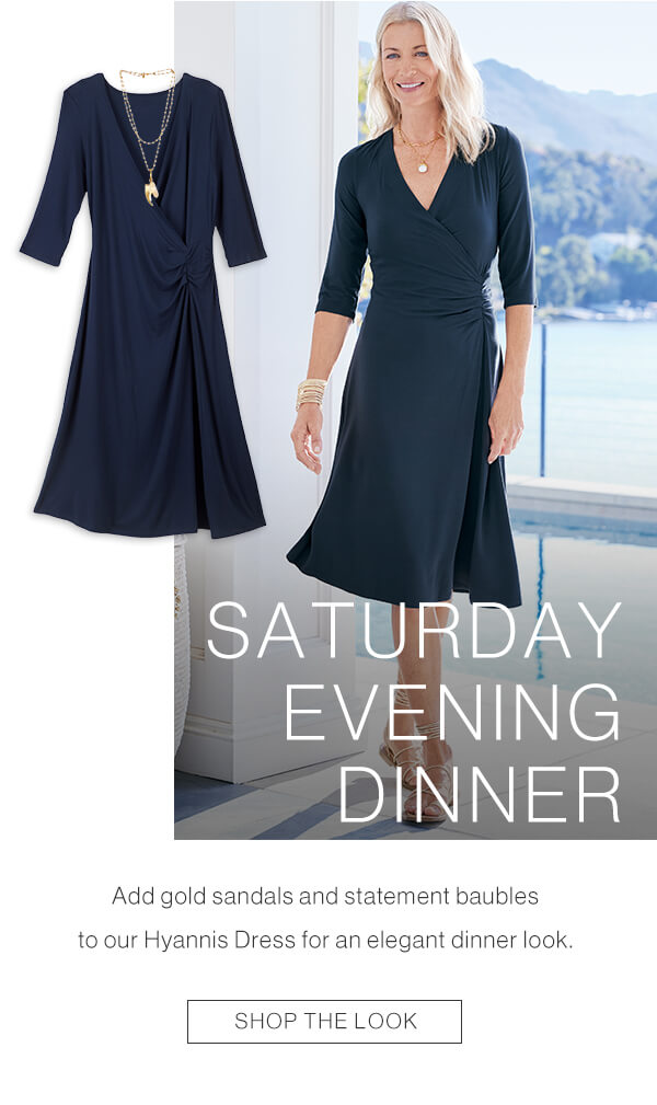 Add gold sandals and statment baubles to our Hyannis Dress for an elegant dinner look. Shop the look