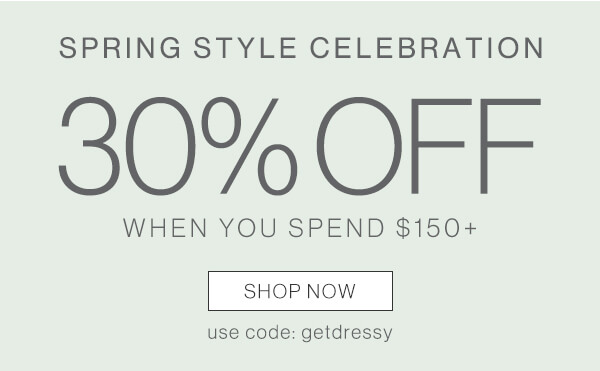 30% off when you spend $150+