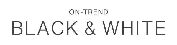 On-Trend Black & White