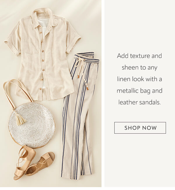 Add texture and sheen to any linen look with a metallic bag and leather sandals. Shop now