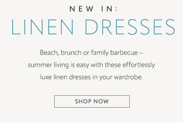 New in LInen Dresses. Shop now