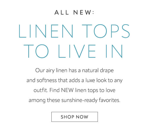 Linen Tops to Live In. Shop now