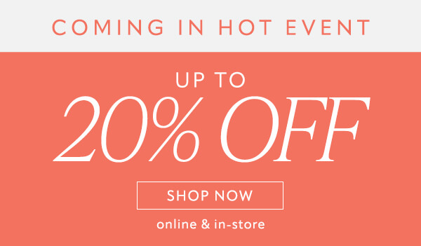 Up to 20% off. Shop now