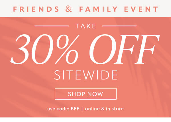 30% off sitewide. Shop now