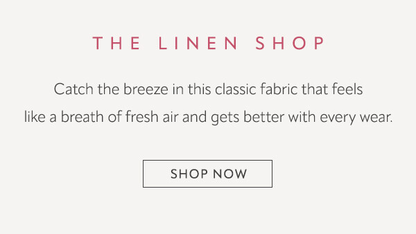 Shop now - Linen Shop