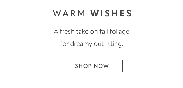 Warm wishes. Shop now