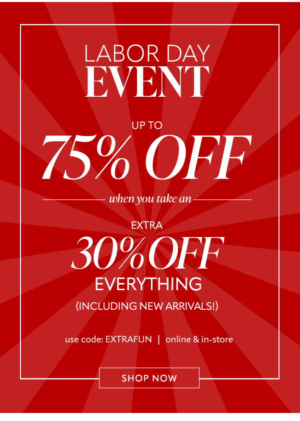 Labor Day Event. Shop now