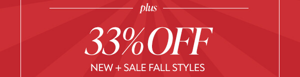 Plus 33% off new + Sales fall styles