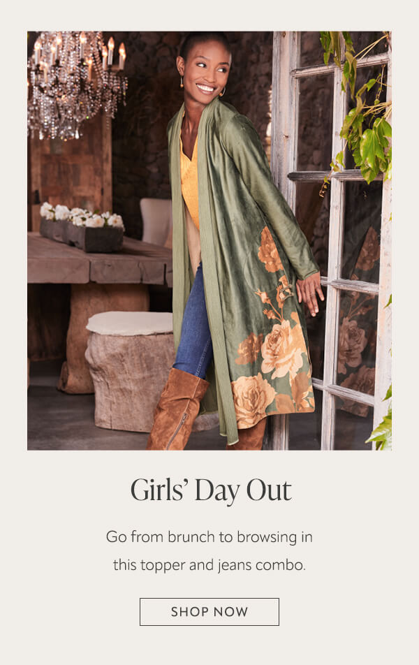 Girl's day out. Shop now