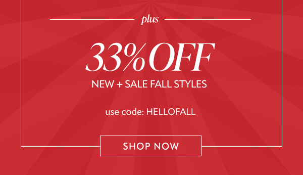 33% off new + sale fall styles