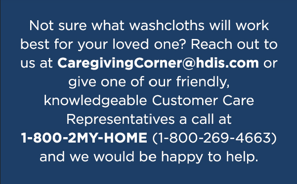 Reach out to us at CaregivingCorner@hdis.com