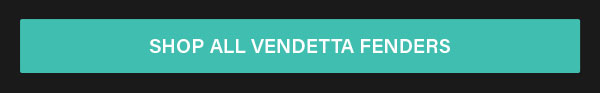 Shop All Vendetta Fenders!