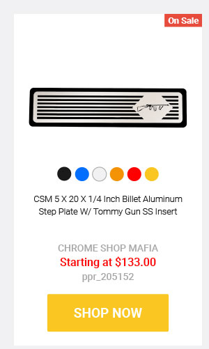 CSM 5 X 20 X 1/4 Inch Billet Aluminum Step Plate W/ Tommy Gun SS Insert  CHROME SHOP MAFIA Starting at $133.00 ppr_205152