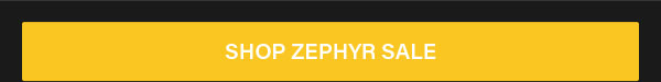 Shop Zephyr Sale