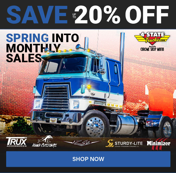 Spring Into Monthly Sales! Save Up To 20% OFF Trux, Iowa Customs, 12 Gauge, Sturdy-Lite, Minimizer, Vendetta!