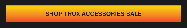 Shop Trux Accessories Sales