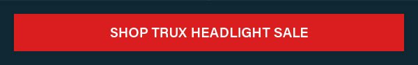 Shop Trux Headlight Sale
