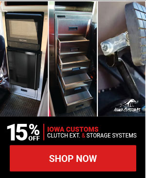 15% OFF Iowa Customs Clutch Ext. Storage Systems!