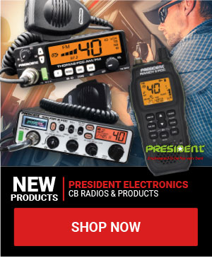 New Products! President Electronics CB Radios & Products!
