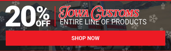 20% OFF Iowa Customs Entire Line Of Products!